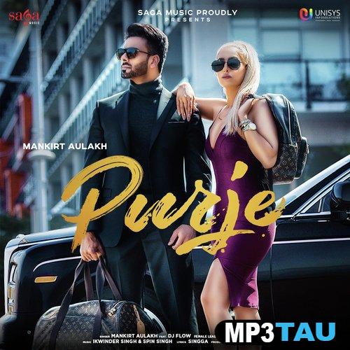 Purje-(Full-Song) Mankirt Aulakh mp3 song lyrics
